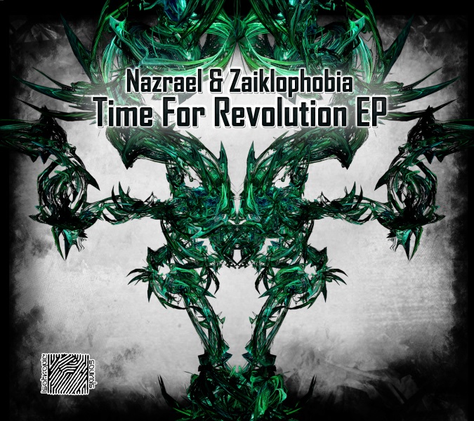 Nazrael & Zaiklophobia - Time For Revolution EP (Isotropic Sounds Records) - 2013- frontcover 600