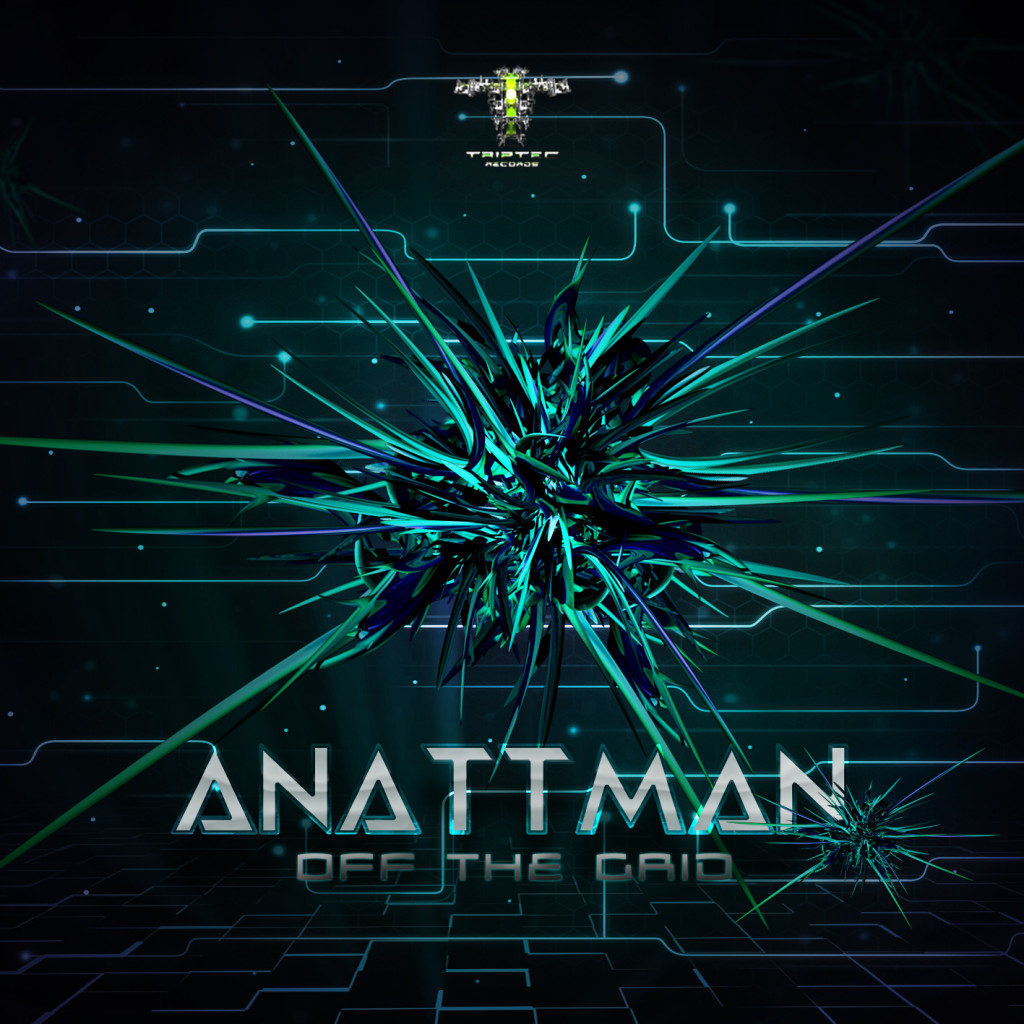 Anattman - Off The Grid (EP) Triptec Records 2015 Front